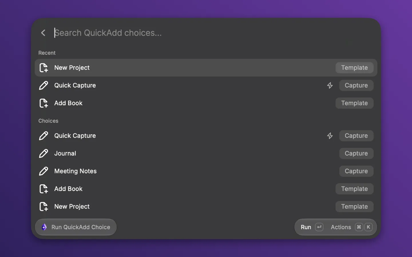 The Run QuickAdd Choice list in Raycast. A Recent section holds New Project, Quick Capture, and Add Book, and a Choices section lists Quick Capture, Journal, Meeting Notes, Add Book, and New Project, each tagged Capture or Template